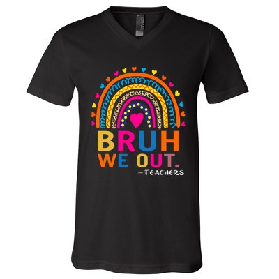 Cute End Of School Year Teacher Summer Bruh We Out Teachers V-Neck T-Shirt