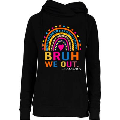 Cute End Of School Year Teacher Summer Bruh We Out Teachers Womens Funnel Neck Pullover Hood