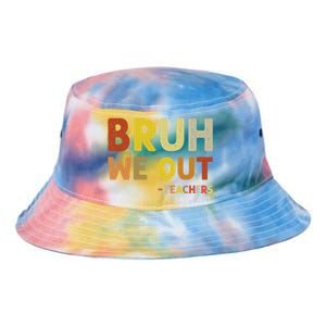 Cute End Of School Year Teacher Summer Bruh We Out Teachers Tie Dye Newport Bucket Hat