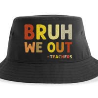 Cute End Of School Year Teacher Summer Bruh We Out Teachers Sustainable Bucket Hat