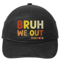 Cute End Of School Year Teacher Summer Bruh We Out Teachers 7-Panel Snapback Hat