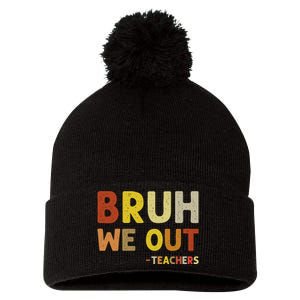 Cute End Of School Year Teacher Summer Bruh We Out Teachers Pom Pom 12in Knit Beanie