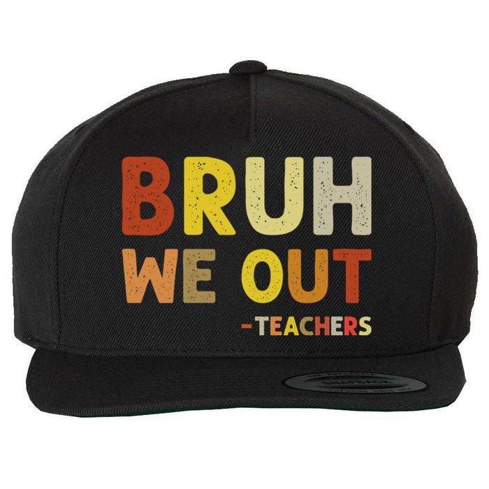 Cute End Of School Year Teacher Summer Bruh We Out Teachers Wool Snapback Cap