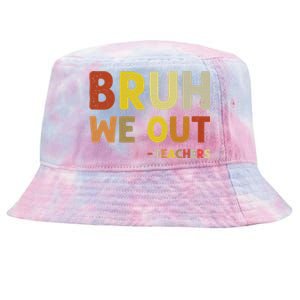 Cute End Of School Year Teacher Summer Bruh We Out Teachers Tie-Dyed Bucket Hat