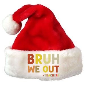 Cute End Of School Year Teacher Summer Bruh We Out Teachers Premium Christmas Santa Hat