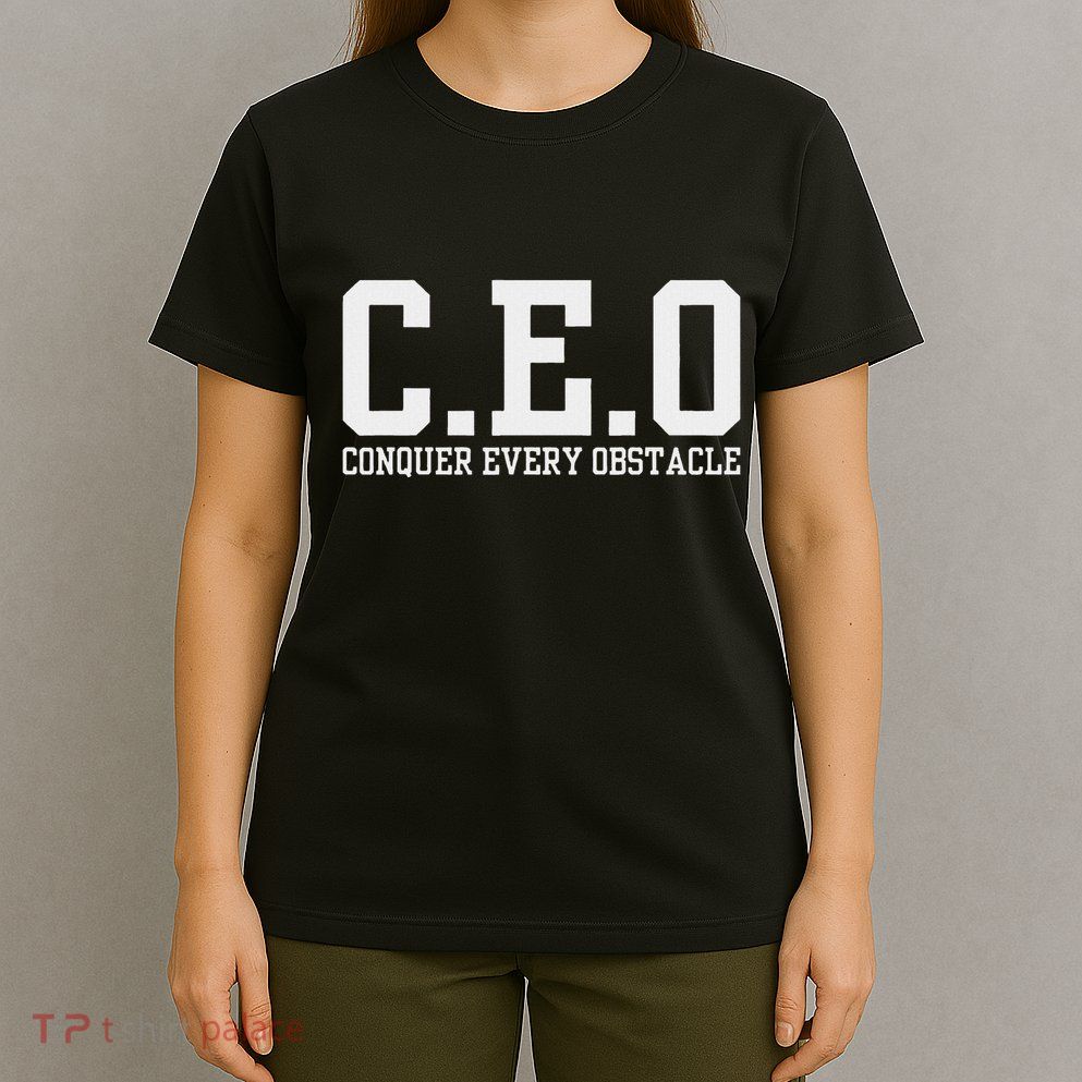 Conquer Every Obstacle X Ceo T-Shirt