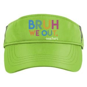 Cute End Of School Year Teacher Summer Bruh We Out Teachers Adult Drive Performance Visor