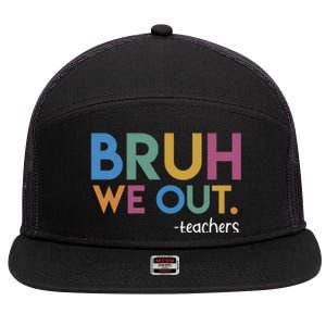 Cute End Of School Year Teacher Summer Bruh We Out Teachers 7 Panel Mesh Trucker Snapback Hat