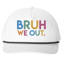 Cute End Of School Year Teacher Summer Bruh We Out Teachers Snapback Five-Panel Rope Hat