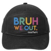 Cute End Of School Year Teacher Summer Bruh We Out Teachers 7-Panel Snapback Hat