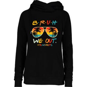 Cute End Of School Year Funny Glasse Summer Bruh We Out Teachers Gift Womens Funnel Neck Pullover Hood