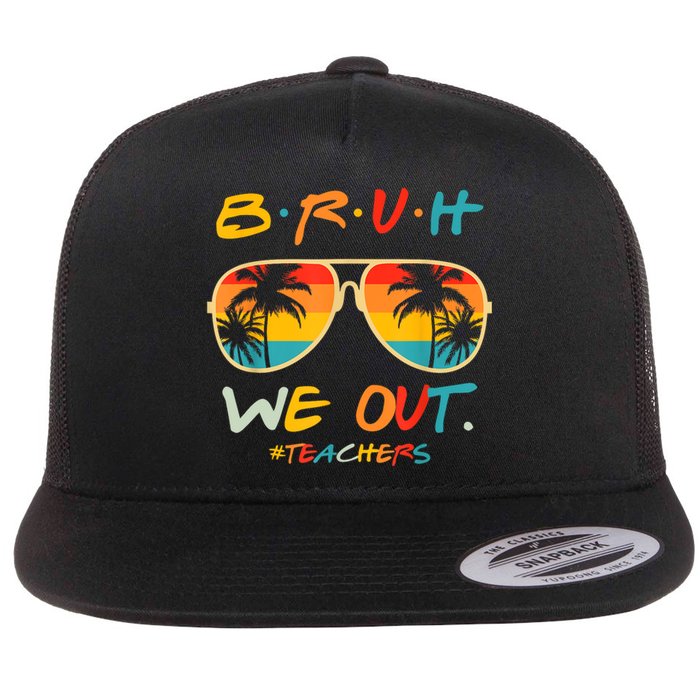 Cute End Of School Year Funny Glasse Summer Bruh We Out Teachers Gift Flat Bill Trucker Hat