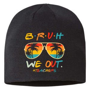 Cute End Of School Year Funny Glasse Summer Bruh We Out Teachers Gift Sustainable Beanie