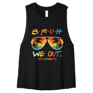 Cute End Of School Year Funny Glasse Summer Bruh We Out Teachers Gift Women's Racerback Cropped Tank