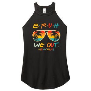 Cute End Of School Year Funny Glasse Summer Bruh We Out Teachers Gift Women's Perfect Tri Rocker Tank