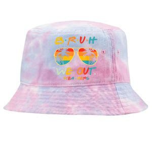 Cute End Of School Year Funny Glasse Summer Bruh We Out Teachers Gift Tie-Dyed Bucket Hat