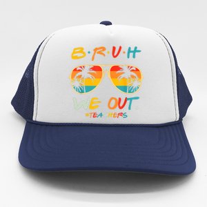 Cute End Of School Year Funny Glasse Summer Bruh We Out Teachers Gift Trucker Hat