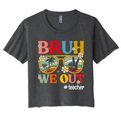 Cute End Of School Year Teacher Summer Bruh We Out Teachers Women's Crop Top Tee