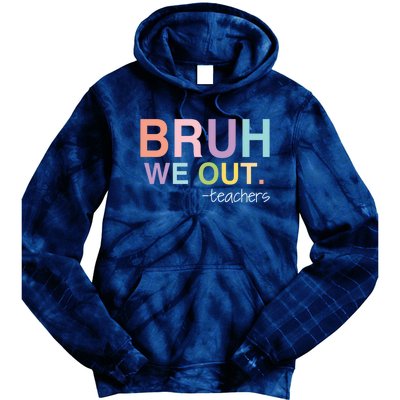 Cute End Of School Year Teacher Summer Bruh We Out Teachers Tie Dye Hoodie