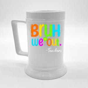 Cute End Of School Year Teacher Summer Bruh We Out Teachers Beer Stein