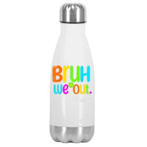 Cute End Of School Year Teacher Summer Bruh We Out Teachers Stainless Steel Insulated Water Bottle