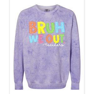 Cool End Of School Year Summer Bruh We Out Teachers Gift Colorblast Crewneck Sweatshirt