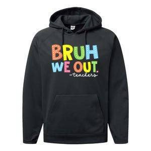 Cool End Of School Year Summer Bruh We Out Teachers Gift Performance Fleece Hoodie