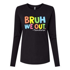 Cool End Of School Year Summer Bruh We Out Teachers Gift Womens Cotton Relaxed Long Sleeve T-Shirt