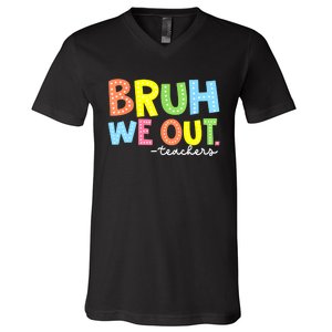 Cool End Of School Year Summer Bruh We Out Teachers Gift V-Neck T-Shirt