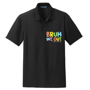 Cool End Of School Year Summer Bruh We Out Teachers Gift Dry Zone Grid Polo