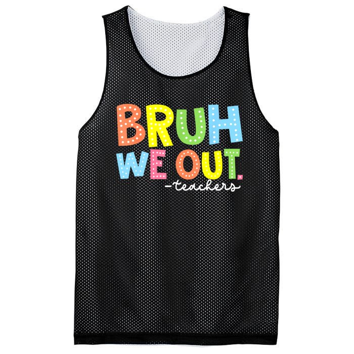 Cool End Of School Year Summer Bruh We Out Teachers Gift Mesh Reversible Basketball Jersey Tank