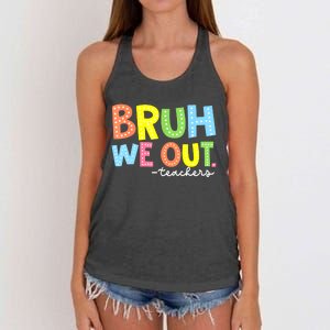 Cool End Of School Year Summer Bruh We Out Teachers Gift Women's Knotted Racerback Tank