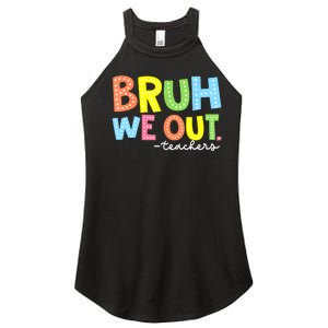 Cool End Of School Year Summer Bruh We Out Teachers Gift Women's Perfect Tri Rocker Tank