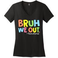 Cool End Of School Year Summer Bruh We Out Teachers Gift Women's V-Neck T-Shirt