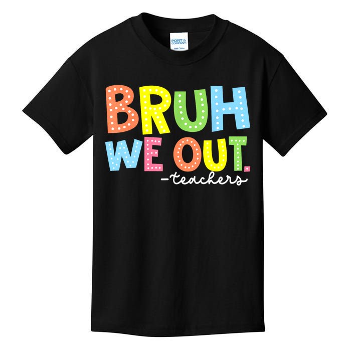 Cool End Of School Year Summer Bruh We Out Teachers Gift Kids T-Shirt