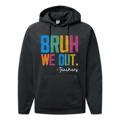 Cute End Of School Year Teacher Summer Bruh We Out Teachers Performance Fleece Hoodie