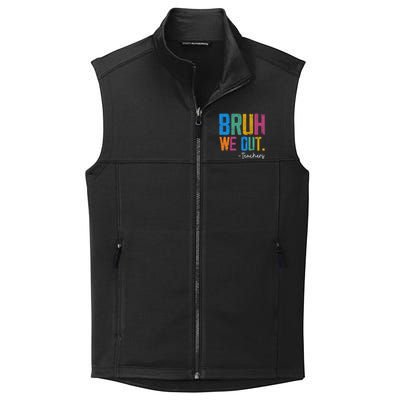 Cute End Of School Year Teacher Summer Bruh We Out Teachers Collective Smooth Fleece Vest