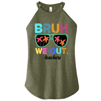 Cute End Of School Year Teacher Summer Bruh We Out Teachers Women’s Perfect Tri Rocker Tank