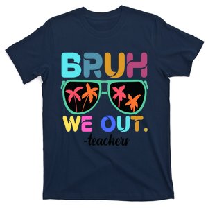 Cute End Of School Year Teacher Summer Bruh We Out Teachers T-Shirt