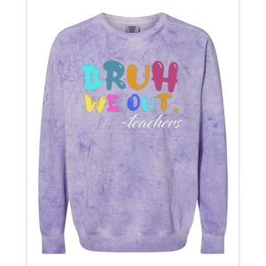 Cute End Of School Year Teacher Summer Bruh We Out Teachers Colorblast Crewneck Sweatshirt