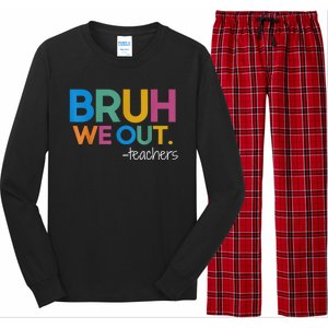 Cute End Of School Year Teacher Summer Bruh We Out Teachers Long Sleeve Pajama Set