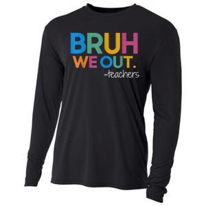 Cute End Of School Year Teacher Summer Bruh We Out Teachers Cooling Performance Long Sleeve Crew