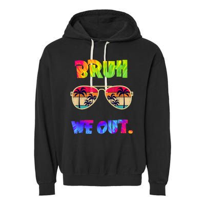 Cute End Of School Year Teacher Summer Bruh We Out Teachers Garment-Dyed Fleece Hoodie