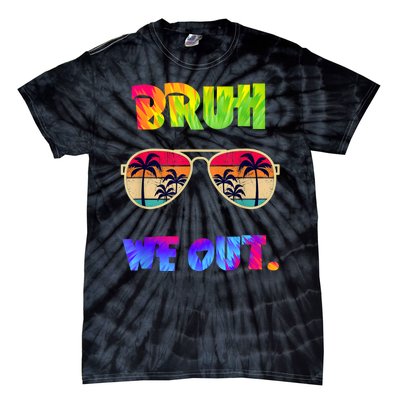 Cute End Of School Year Teacher Summer Bruh We Out Teachers Tie-Dye T-Shirt