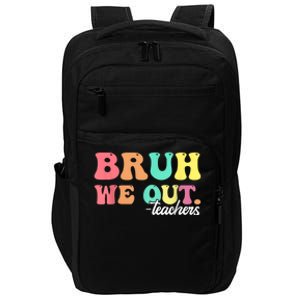 Cute End Of School Year Groovy Summer Bruh We Out Teachers Gift Impact Tech Backpack