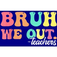 Cute End Of School Year Groovy Summer Bruh We Out Teachers Gift Bumper Sticker