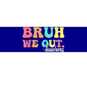 Cute End Of School Year Groovy Summer Bruh We Out Teachers Gift Bumper Sticker