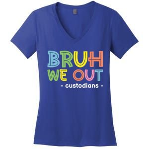 Cute End Of School Summer Funny Bruh We Out Custodians Funny Gift Women's V-Neck T-Shirt