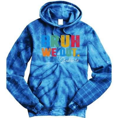 Cute End Of School Year Students Summer Bruh We Out Students Tie Dye Hoodie