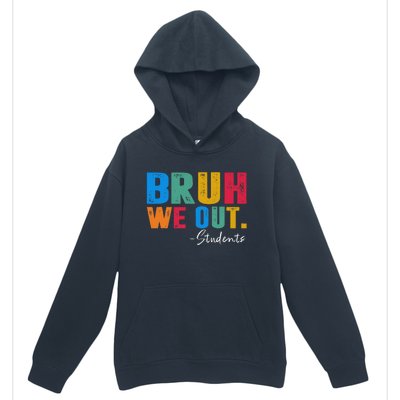 Cute End Of School Year Students Summer Bruh We Out Students Urban Pullover Hoodie